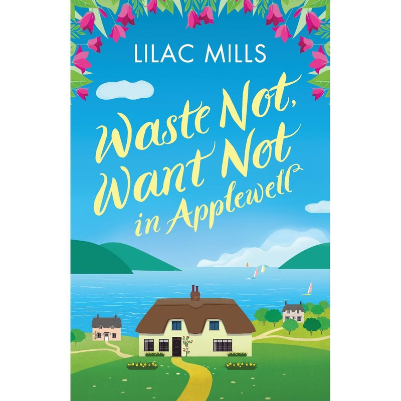 Waste Not, Want Not in Applewell: 1 (Applewell Village): The most heartwarming story you will read this year (Applewell Village, 1) - The Book Bundle