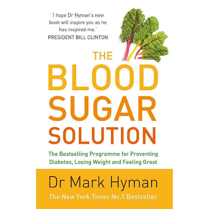 Mark Hyman Collection 3 Books Set (The Blood Sugar Solution 10-Day Detox Diet, The Blood Sugar Solution 10-Day Detox Diet Cookbook and The Blood Sugar Solution) - The Book Bundle