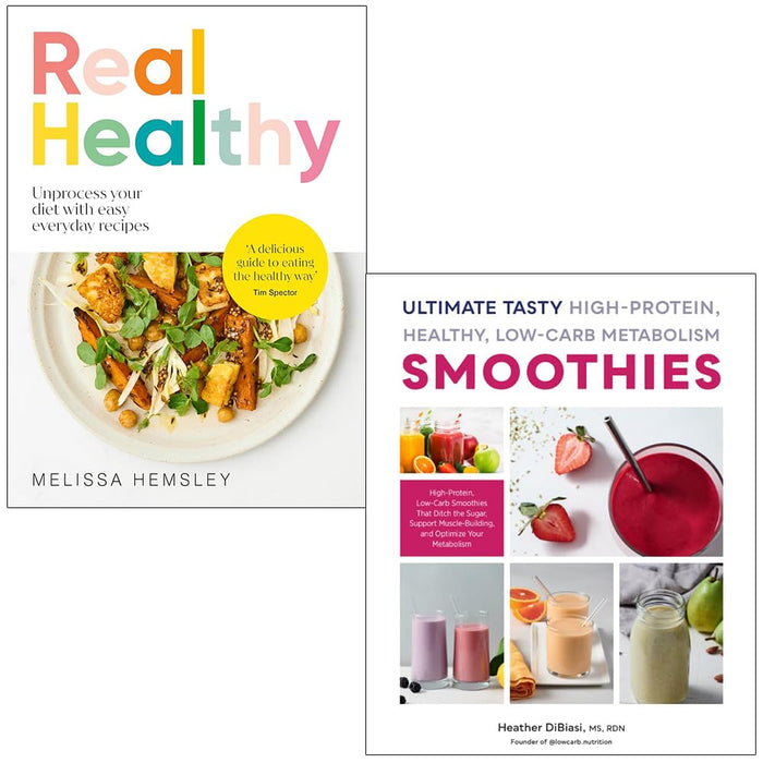 Real Healthy Unprocess your diet with easy & Ultimate Tasty High Protein Healthy 2 Books Collection Set - The Book Bundle