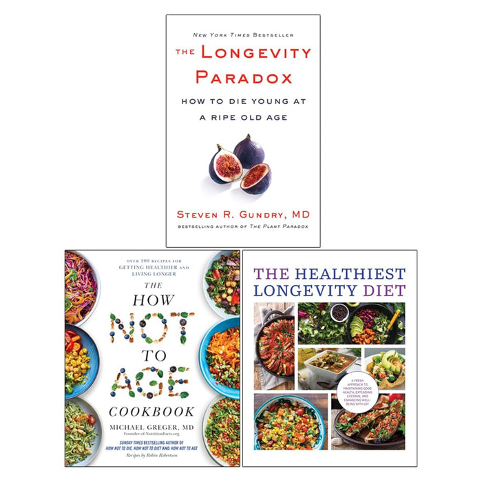 The How Not to Age Cookbook, The Longevity Paradox 3 Books Collection Set - Non Fiction - Mixed Format