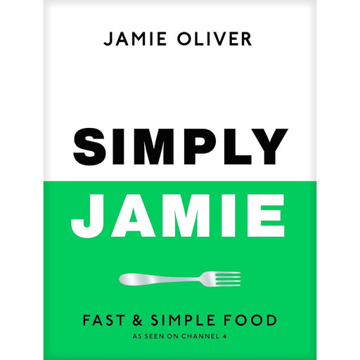 Simply Jamie: Fast & Simple Food Hardcover by Jamie Oliver - The Book Bundle