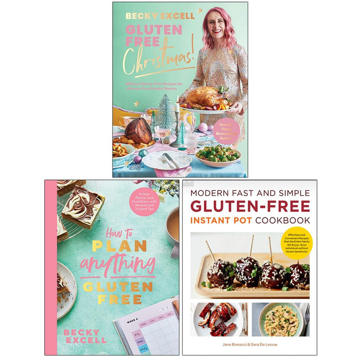 Gluten Free Christmas, How to Plan Anything Gluten Free & Modern Fast and Simple Gluten-Free Instant Pot Cookbook 3 Books Collection Set - The Book Bundle