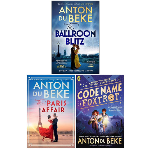 Anton Du Beke Collection 3 Books Set (The Ballroom Blitz, The Paris Affair and Code Name Foxtrot) - The Book Bundle