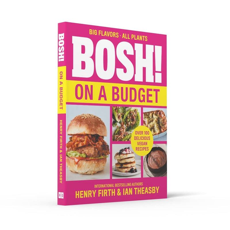 BOSH! on a Budget: From the bestselling vegan authors comes the latest healthy