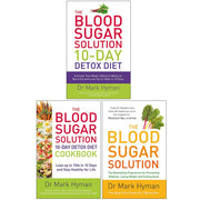 Mark Hyman Collection 3 Books Set (The Blood Sugar Solution 10-Day Detox Diet, The Blood Sugar Solution 10-Day Detox Diet Cookbook and The Blood Sugar Solution) - The Book Bundle