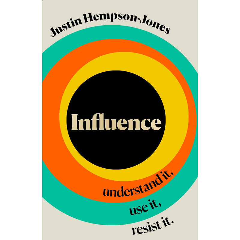 Influence: Essential New Smart Thinking for readers of The Coming Wave and The Hype Machine By Justin Hempson-Jones [Hardcover] - The Book Bundle