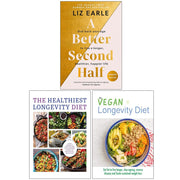 A Better Second Half(HB), The Healthiest Longevity Diet & The Vegan Longevity Diet 3 Books Collection Set - The Book Bundle