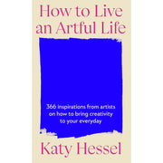 Katy Hessel Collection 2 Books Set (How To Live An Artful Life & The Story of Art without Men) - The Book Bundle