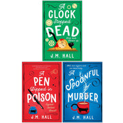 J.M Hall 3 Books Collection Set (A Spoonful of Murder, A Pen Dipped in Poison & A Clock Stopped Dead) - The Book Bundle