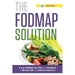 The Low-FODMAP Recipe Book, The Complete Low FODMAP Diet Plan, The FODMAP Solution & Low Fodmap Diet For Beginners 4 Books Collection Set - The Book Bundle