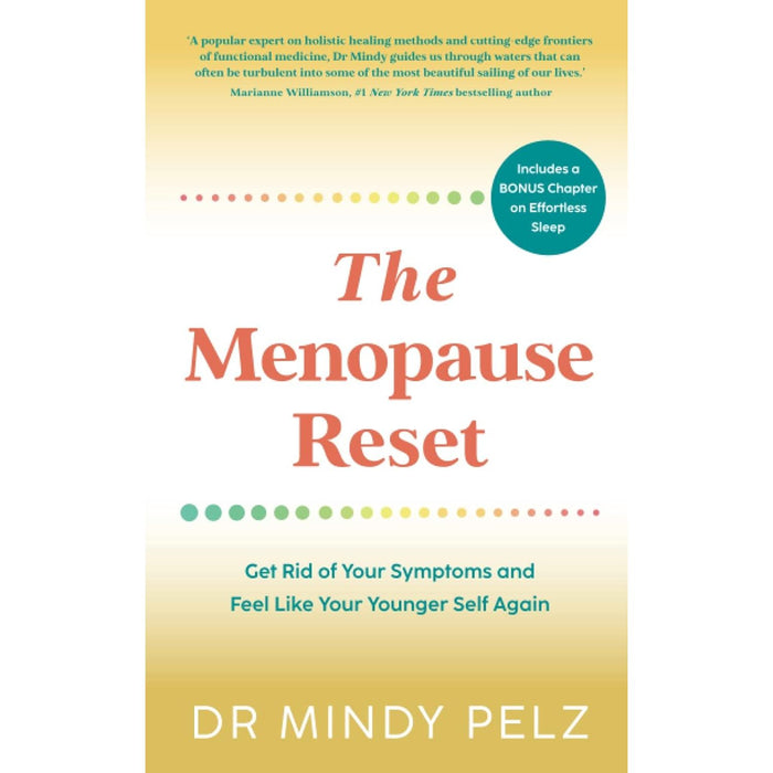 The Menopause Reset: Get Rid of Your Symptoms by Dr. Mindy Pelz - The Book Bundle