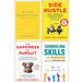 The Happiness of Pursuit, You Are the Happiness You Seek, Side Hustle and Counseling Skills For Managers 4 Books Collection Set - The Book Bundle