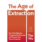 Tim Wu Collection 2 Books Set (The Age of Extraction & The Attention Merchants) - The Book Bundle