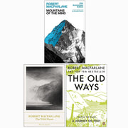 Set of three Robert Macfarlane books including Mountains of the Mind, The Wild Places, and The Old Ways by Granta Books.