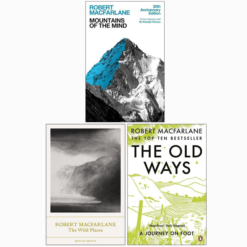 Set of three Robert Macfarlane books including Mountains of the Mind, The Wild Places, and The Old Ways by Granta Books.