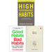 High Performance Habits, Good Habits Bad Habits and Micro Habits Small Changes Big Impact 3 Books Collection Set - The Book Bundle
