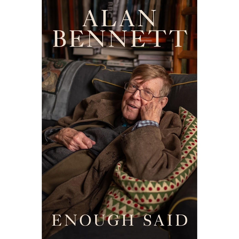 Alan Bennett Collection of three books set including "Enough Said," "House Arrest Pandemic Diaries," and "Keeping On."