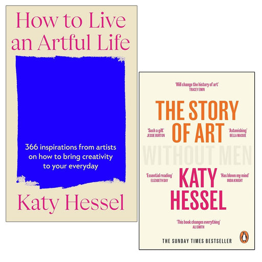 Katy Hessel Collection 2 Books Set (How To Live An Artful Life & The Story of Art without Men) - The Book Bundle