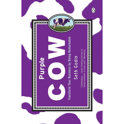 Purple Cow: Transform Your Business by Being Remarkable by Seth Godin - The Book Bundle