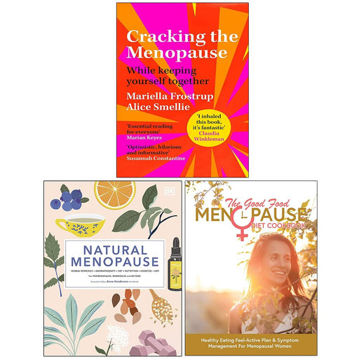 Cracking the Menopause, Natural Menopause [Hardcover] & The Good Food Menopause Diet Cookbook 3 Books Collection Set - The Book Bundle