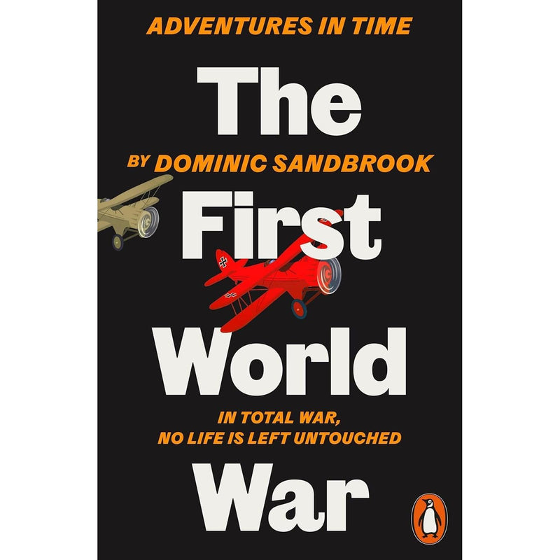 Adventures in Time Collection 7 Books Set By Dominic Sandbrook (The Second World War, Six Wives of Henry VIII & More) - The Book Bundle