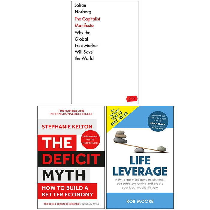 The Capitalist Manifesto [Hardcover], The Deficit Myth & Life Leverage 3 Books Collection Set - The Book Bundle