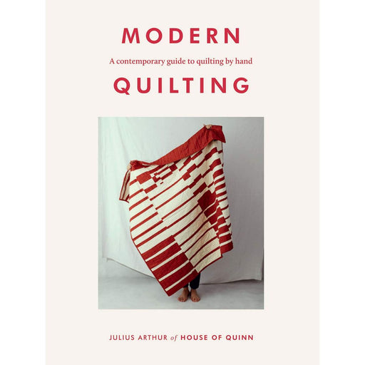 Modern Quilting: A Contemporary Guide to Quilting by Hand\ Flexibound - The Book Bundle