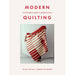 Modern Quilting: A Contemporary Guide to Quilting by Hand\ Flexibound - The Book Bundle