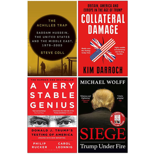 The Achilles Trap [Hardcover], Collateral Damage, A Very Stable Genius & Siege Trump Under Fire 4 Books Collection Set - The Book Bundle