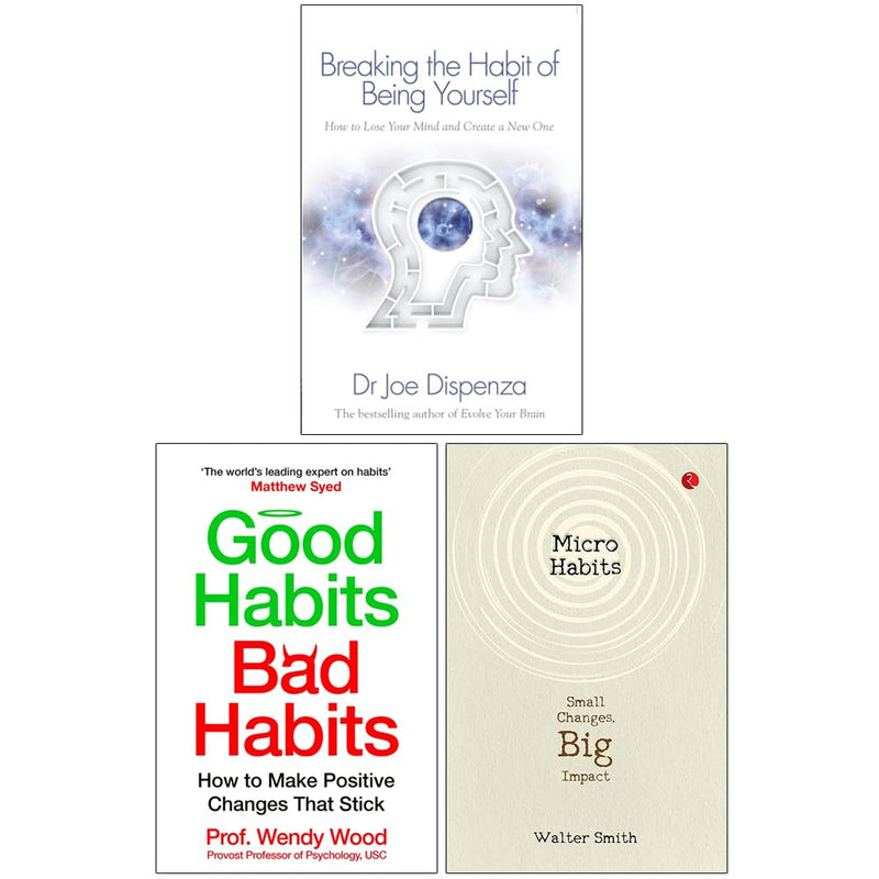 Breaking the Habit of Being Yourself, Good Habits Bad Habits and Micro Habits Small Changes Big Impact 3 Books Collection Set - The Book Bundle