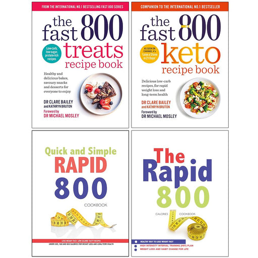 The Fast 800 Treats Recipe Book, The Fast 800 Keto Recipe Book, Quick and Simple Rapid 800 Cookbook & The Rapid 800 Cookbook 4 Books Collection Set - The Book Bundle
