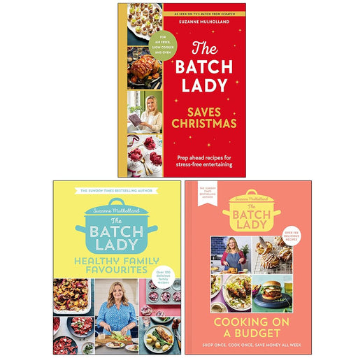 Suzanne Mulholland 3 Books Collection Set (The Batch Lady Saves Christmas, Healthy Family Favourites and Cooking on a Budget) - The Book Bundle