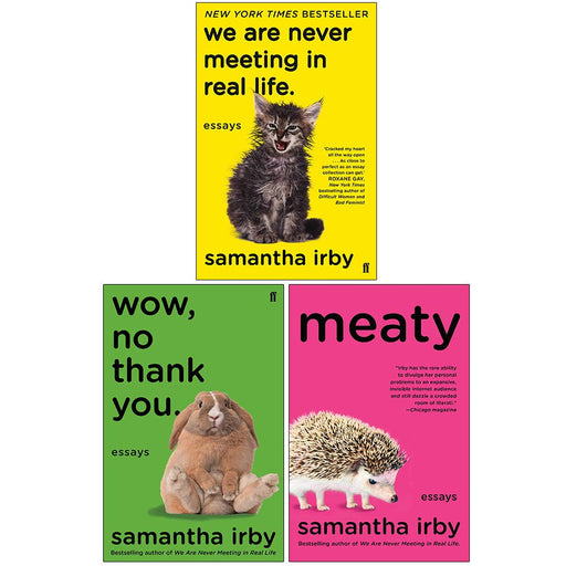 Samantha Irby Collection 3 Books Set (We Are Never Meeting in Real Life, Wow No Thank You, Meaty: Essays) - The Book Bundle