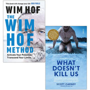 The Wim Hof Method By Wim Hof & What Doesn't Kill Us By Scott Carney 2 Books Collection Set - The Book Bundle