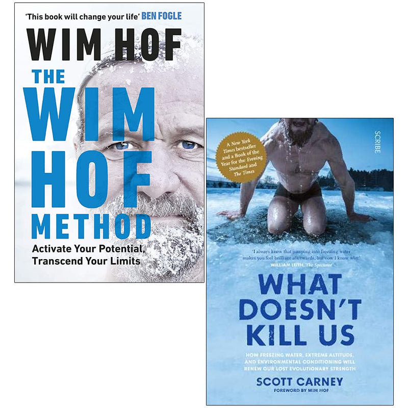 The Wim Hof Method By Wim Hof & What Doesn't Kill Us By Scott Carney 2 Books Collection Set - The Book Bundle