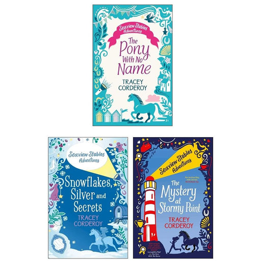 Tracey Corderoy Seaview Stables Adventures Series 3 Books Collection Set (Mystery at Stormy Point, Pony with No Name, Snowflakes Silver and Secrets) - The Book Bundle