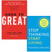 Good To Great [Hardcover], Stop Thinking Start Living 2 Books Collection Set - The Book Bundle