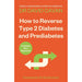 How To Reverse Type 2 Diabetes and Prediabetes, Life Without Diabetes, Diabetes Type 2 Healing Code 3 Books Collection Set - The Book Bundle