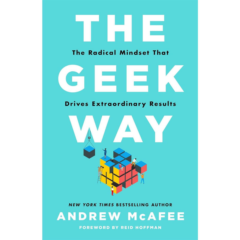 The Geek Way: The Radical Mindset That Drives Extraordinary Results by Andrew McAfee (HB) - The Book Bundle