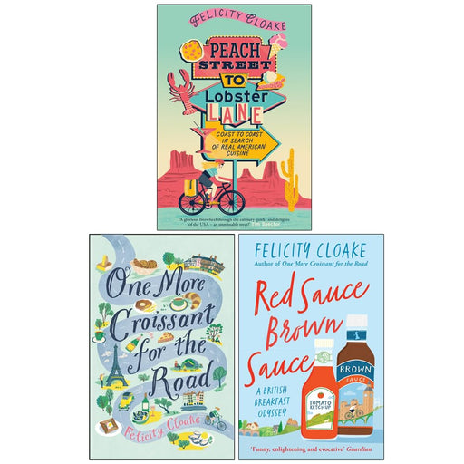 Felicity Cloake Collection 3 Books Set (Peach Street to Lobster Lane, One More Croissant for the Road and Red Sauce Brown Sauce) - The Book Bundle