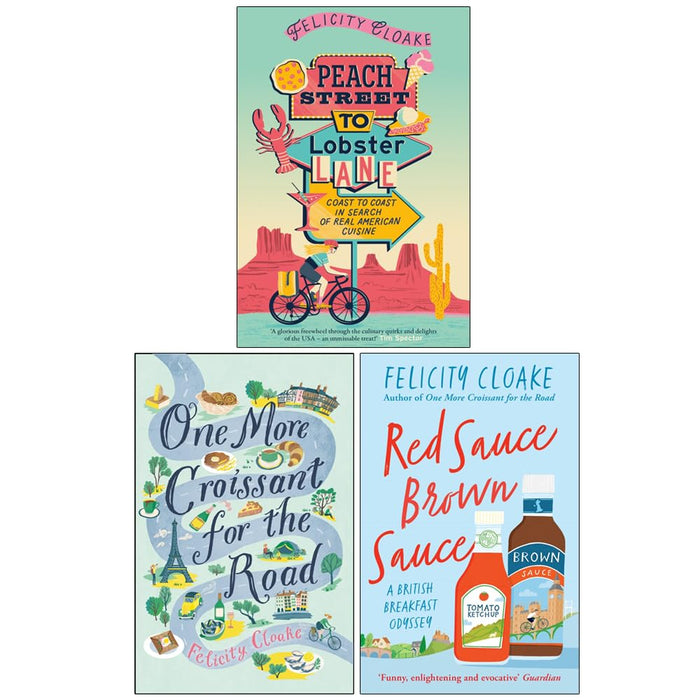 Felicity Cloake Collection 3 Books Set (Peach Street to Lobster Lane, One More Croissant for the Road and Red Sauce Brown Sauce) - The Book Bundle