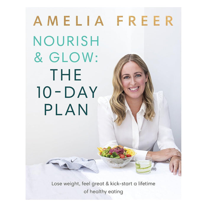Amelia Freer 3 Books Collection Set (The Organised Cook, Nourish & Glow The 10-Day Plan, Simply Good For You) - The Book Bundle