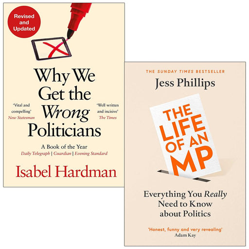 Life of an MP Jess Phillips, Why We Get the Wrong Politicians 2 Books Set NEW - The Book Bundle