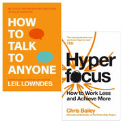 Collection of two books: "How To Talk To Anyone" by Leil Lowndes and "Hyperfocus" by Chris Bailey, published by HARPERCOLLINS.
