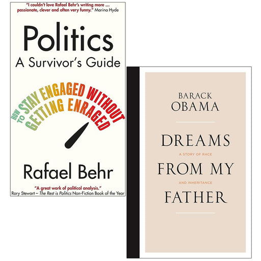 Politics A Survivor’s Guide By Rafael Behr & Dreams From My Father By Barack Obama 2 Books Collection Set - The Book Bundle