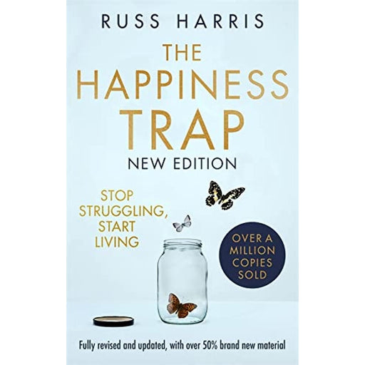 The Happiness Trap 2nd Edition: Stop Struggling, Start Living, Russ Harris - The Book Bundle