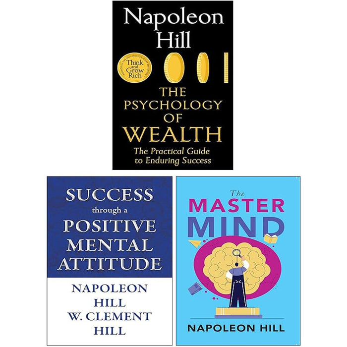 Napoleon Hill Collection 3 Books Set (The Psychology of Wealth, Success through a Positive Mental Attitude and The Master Mind) - The Book Bundle