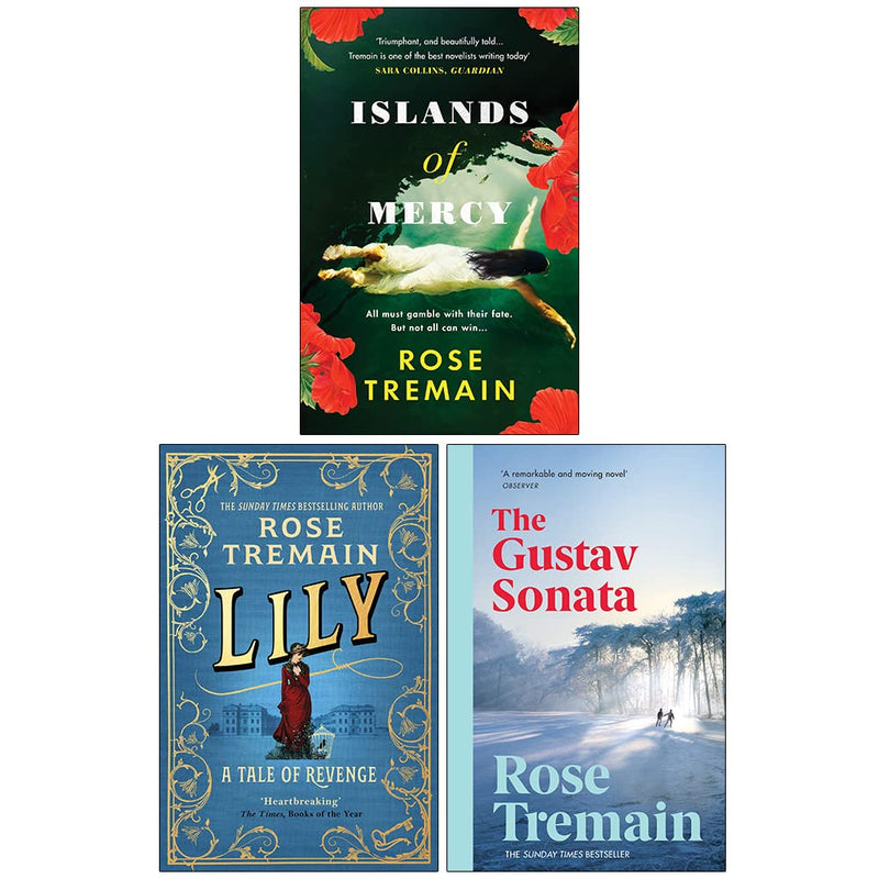 Rose Tremain Collection 3 Books Set (Islands of Mercy, Lily, The Gustav Sonata) - The Book Bundle