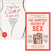 Come as You Are By Dr Emily Nagoski & The Shortest History of Sex By David Baker 2 Books Collection Set - The Book Bundle