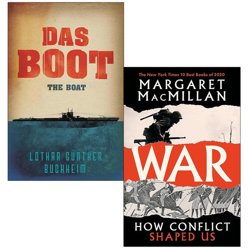 Das Boot By Lothar Gunther Buchheim & War How Conflict Shaped Us By Margaret MacMillan 2 Books Collection Set - The Book Bundle